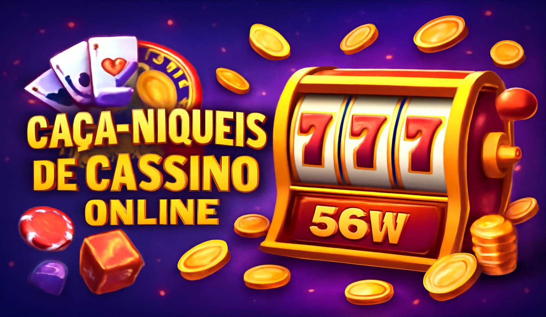 Jogos de Slot no Casino Online 56W